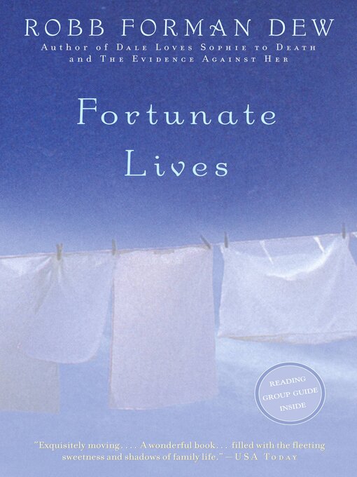 Title details for Fortunate Lives by Robb Forman Dew - Available
